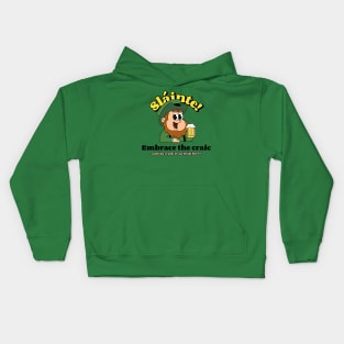 Slainte - Embrace the craic and the crack of an Irish brew! Kids Hoodie